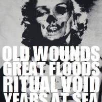 Old Wounds/Great Floods