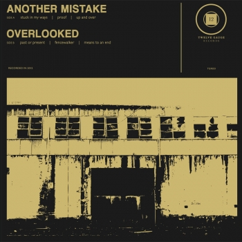 Featured Image for Another Mistake/Overlooked split 7″