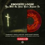 cover and vinyl mockup of the Target exclusive version of Knocked Loose's You Wont Go Before Youre Supposed To